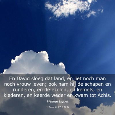 Picture 03 - 1 Samuël 27:9 NLD - En David sloeg dat land, en liet noch man noch - Bible Verse Picture
