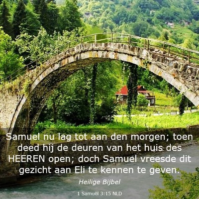 Picture 03 - 1 Samuël 3:15 NLD - Samuel nu lag tot aan den morgen; toen deed hij - Bible Verse Picture