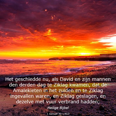 Picture 03 - 1 Samuël 30:1 NLD - Het geschiedde nu, als David en zijn mannen den - Bible Verse Picture