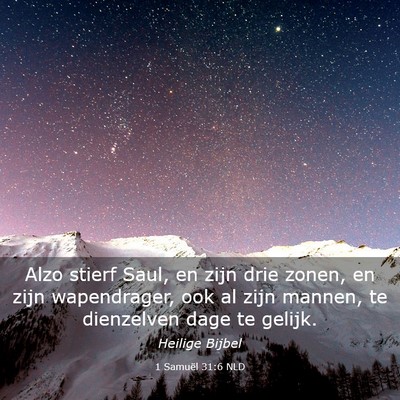 Picture 03 - 1 Samuël 31:6 NLD - Alzo stierf Saul, en zijn drie zonen, en zijn - Bible Verse Picture
