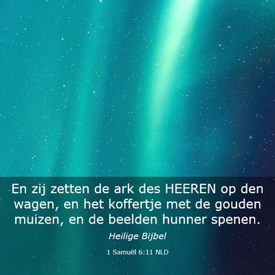 Picture 03 - 1 Samuël 6:11 NLD - En zij zetten de ark des HEEREN op den wagen, en - Bible Verse Picture