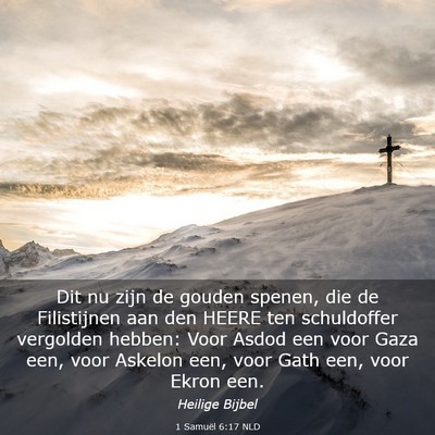 Picture 03 - 1 Samuël 6:17 NLD - Dit nu zijn de gouden spenen, die de Filistijnen - Bible Verse Picture