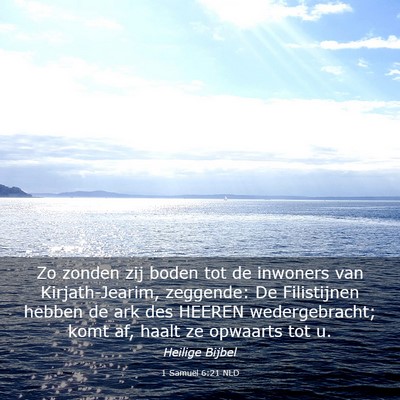 Picture 03 - 1 Samuël 6:21 NLD - Zo zonden zij boden tot de inwoners van - Bible Verse Picture