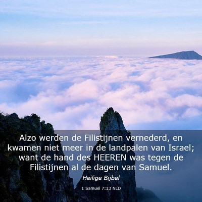 Picture 03 - 1 Samuël 7:13 NLD - Alzo werden de Filistijnen vernederd, en kwamen - Bible Verse Picture