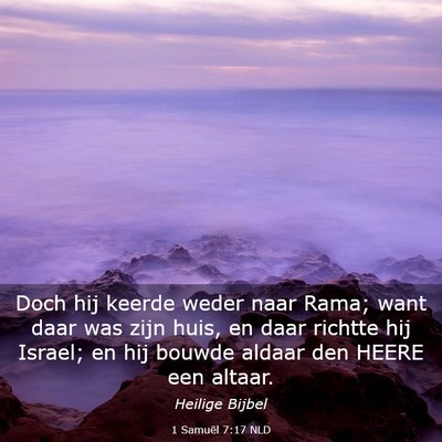 Picture 03 - 1 Samuël 7:17 NLD - Doch hij keerde weder naar Rama; want daar was - Bible Verse Picture