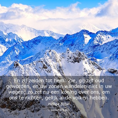 Picture 03 - 1 Samuël 8:5 NLD - En zij zeiden tot hem: Zie, gij zijt oud - Bible Verse Picture