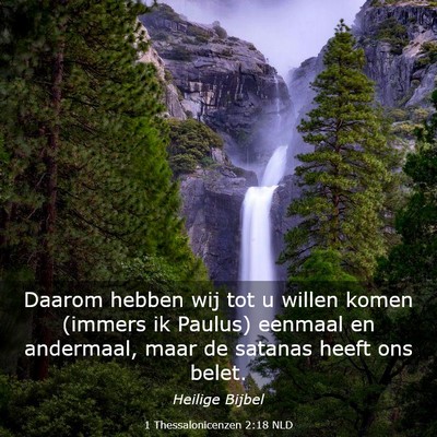 Picture 03 - 1 Thessalonicenzen 2:18 NLD - Daarom hebben wij tot u willen komen (immers ik - Bible Verse Picture