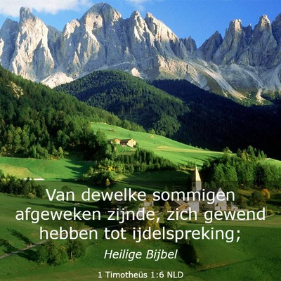 Picture 03 - 1 Timotheüs 1:6 NLD - Van dewelke sommigen afgeweken zijnde, zich - Bible Verse Picture