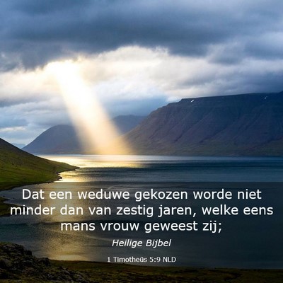 Picture 03 - 1 Timotheüs 5:9 NLD - Dat een weduwe gekozen worde niet minder dan van - Bible Verse Picture