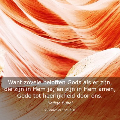 Picture 03 - 2 Corinthiër 1:20 NLD - Want zovele beloften Gods als er zijn, die zijn - Bible Verse Picture