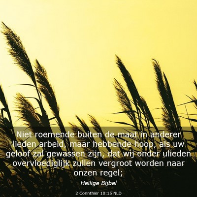 Picture 03 - 2 Corinthiër 10:15 NLD - Niet roemende buiten de maat in anderer lieden - Bible Verse Picture