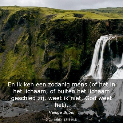 Picture 03 - 2 Corinthiër 12:3 NLD - En ik ken een zodanig mens (of het in het - Bible Verse Picture