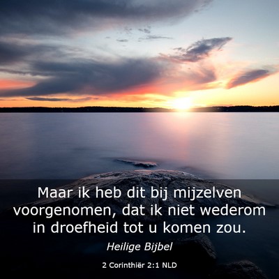 Picture 03 - 2 Corinthiër 2:1 NLD - Maar ik heb dit bij mijzelven voorgenomen, dat ik - Bible Verse Picture