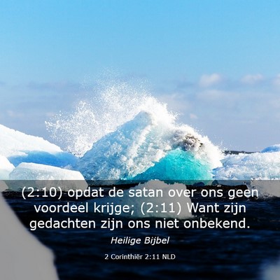 Picture 03 - 2 Corinthiër 2:11 NLD - (2:10) opdat de satan over ons geen voordeel - Bible Verse Picture