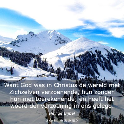 Picture 03 - 2 Corinthiër 5:19 NLD - Want God was in Christus de wereld met Zichzelven - Bible Verse Picture