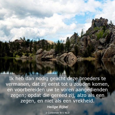 Picture 03 - 2 Corinthiër 9:5 NLD - Ik heb dan nodig geacht deze broeders te - Bible Verse Picture