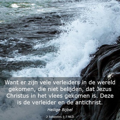 Picture 03 - 2 Johannes 1:7 NLD - Want er zijn vele verleiders in de wereld - Bible Verse Picture