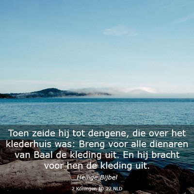 Picture 03 - 2 Koningen 10:22 NLD - Toen zeide hij tot dengene, die over het - Bible Verse Picture