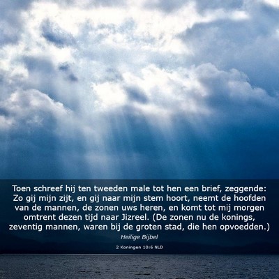 Picture 03 - 2 Koningen 10:6 NLD - Toen schreef hij ten tweeden male tot hen een - Bible Verse Picture