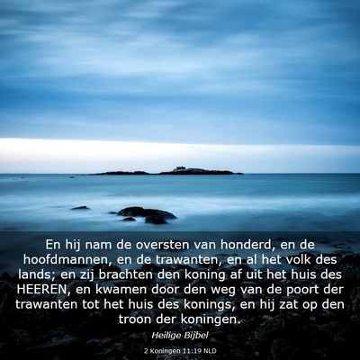 Picture 03 - 2 Koningen 11:19 NLD - En hij nam de oversten van honderd, en de - Bible Verse Picture