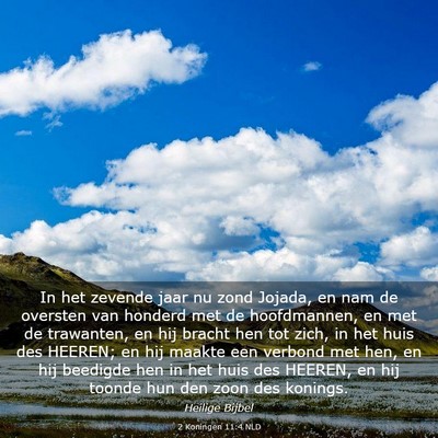 Picture 03 - 2 Koningen 11:4 NLD - In het zevende jaar nu zond Jojada, en nam de - Bible Verse Picture