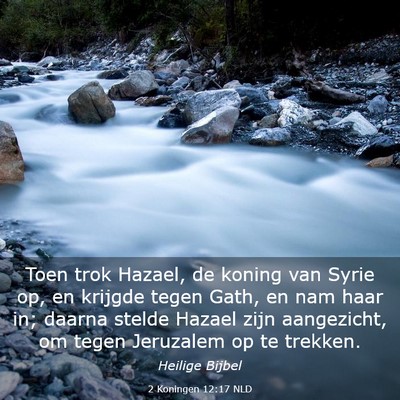 Picture 03 - 2 Koningen 12:17 NLD - Toen trok Hazael, de koning van Syrie op, en - Bible Verse Picture