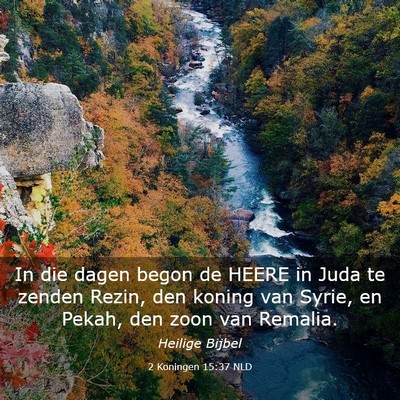 Picture 03 - 2 Koningen 15:37 NLD - In die dagen begon de HEERE in Juda te zenden - Bible Verse Picture