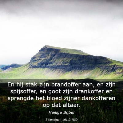 Picture 03 - 2 Koningen 16:13 NLD - En hij stak zijn brandoffer aan, en zijn - Bible Verse Picture