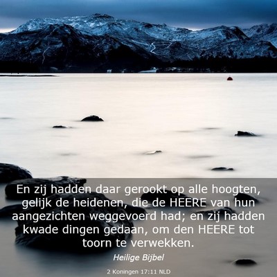 Picture 03 - 2 Koningen 17:11 NLD - En zij hadden daar gerookt op alle hoogten, - Bible Verse Picture