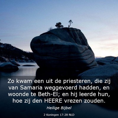 Picture 03 - 2 Koningen 17:28 NLD - Zo kwam een uit de priesteren, die zij van - Bible Verse Picture