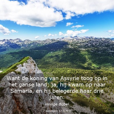 Picture 03 - 2 Koningen 17:5 NLD - Want de koning van Assyrie toog op in het ganse - Bible Verse Picture