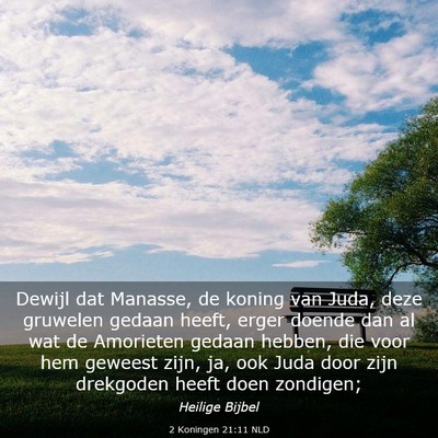 Picture 03 - 2 Koningen 21:11 NLD - Dewijl dat Manasse, de koning van Juda, deze - Bible Verse Picture