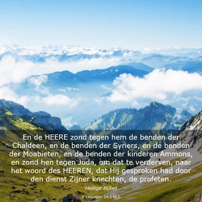 Picture 03 - 2 Koningen 24:2 NLD - En de HEERE zond tegen hem de benden der - Bible Verse Picture
