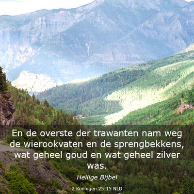 Picture 03 - 2 Koningen 25:15 NLD - En de overste der trawanten nam weg de - Bible Verse Picture