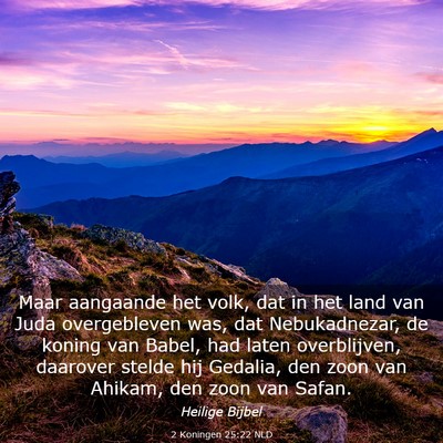 Picture 03 - 2 Koningen 25:22 NLD - Maar aangaande het volk, dat in het land van Juda - Bible Verse Picture