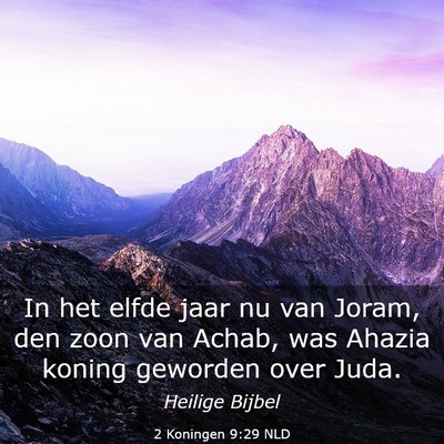 Picture 03 - 2 Koningen 9:29 NLD - In het elfde jaar nu van Joram, den zoon van - Bible Verse Picture