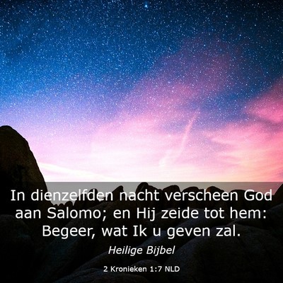 Picture 03 - 2 Kronieken 1:7 NLD - In dienzelfden nacht verscheen God aan Salomo; en - Bible Verse Picture