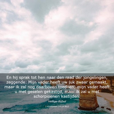Picture 03 - 2 Kronieken 10:14 NLD - En hij sprak tot hen naar den raad der - Bible Verse Picture