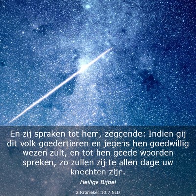 Picture 03 - 2 Kronieken 10:7 NLD - En zij spraken tot hem, zeggende: Indien gij dit - Bible Verse Picture