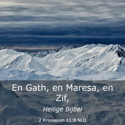 Picture 03 - 2 Kronieken 11:8 NLD - En Gath, en Maresa, en - Bible Verse Picture