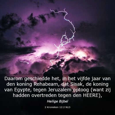 Picture 03 - 2 Kronieken 12:2 NLD - Daarom geschiedde het, in het vijfde jaar van den - Bible Verse Picture