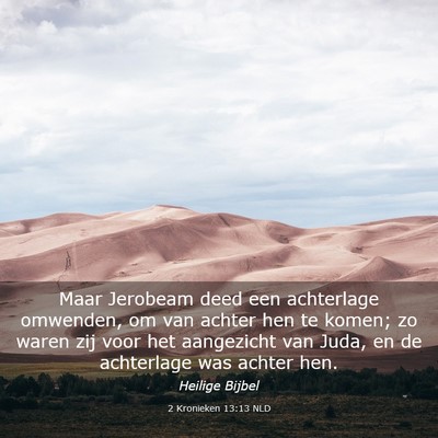 Picture 03 - 2 Kronieken 13:13 NLD - Maar Jerobeam deed een achterlage omwenden, om - Bible Verse Picture