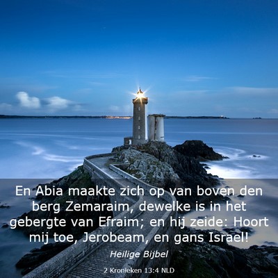 Picture 03 - 2 Kronieken 13:4 NLD - En Abia maakte zich op van boven den berg - Bible Verse Picture