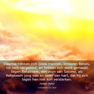 Picture 03 - 2 Kronieken 13:7 NLD - Daartoe hebben zich ijdele mannen, kinderen - Bible Verse Picture