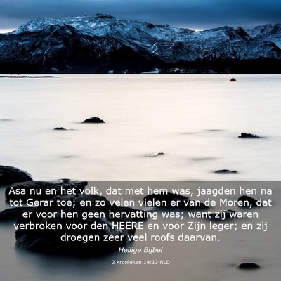 Picture 03 - 2 Kronieken 14:13 NLD - Asa nu en het volk, dat met hem was, jaagden hen - Bible Verse Picture