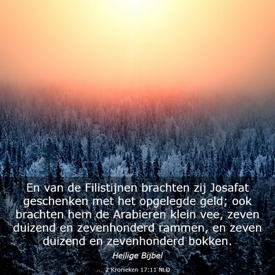 Picture 03 - 2 Kronieken 17:11 NLD - En van de Filistijnen brachten zij Josafat - Bible Verse Picture