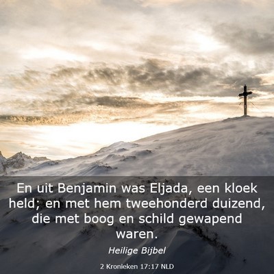 Picture 03 - 2 Kronieken 17:17 NLD - En uit Benjamin was Eljada, een kloek held; en - Bible Verse Picture