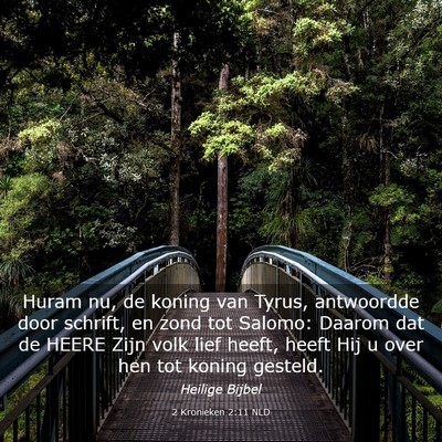 Picture 03 - 2 Kronieken 2:11 NLD - Huram nu, de koning van Tyrus, antwoordde door - Bible Verse Picture