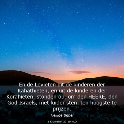 Picture 03 - 2 Kronieken 20:19 NLD - En de Levieten uit de kinderen der Kahathieten, - Bible Verse Picture