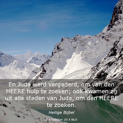 Picture 03 - 2 Kronieken 20:4 NLD - En Juda werd vergaderd, om van den HEERE hulp te - Bible Verse Picture
